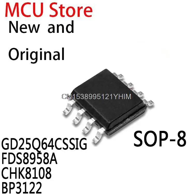 10 шт., GD25Q64CSIG 25Q64CSSIG 25Q64 SOP8 SOP SMD FDS8958 8958A 8108 3122 IC GD25Q64CSSIG FDS8958A CHK8108 BP3122