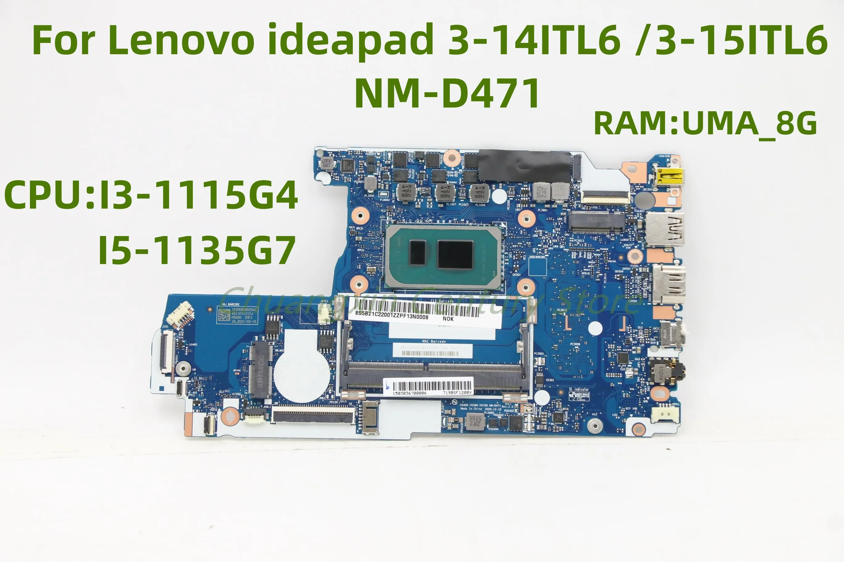 

Товар подходит для материнской платы ноутбука Ideapad 3-14ITL6/3-15ITL6 с процессором I3 I5 100%
