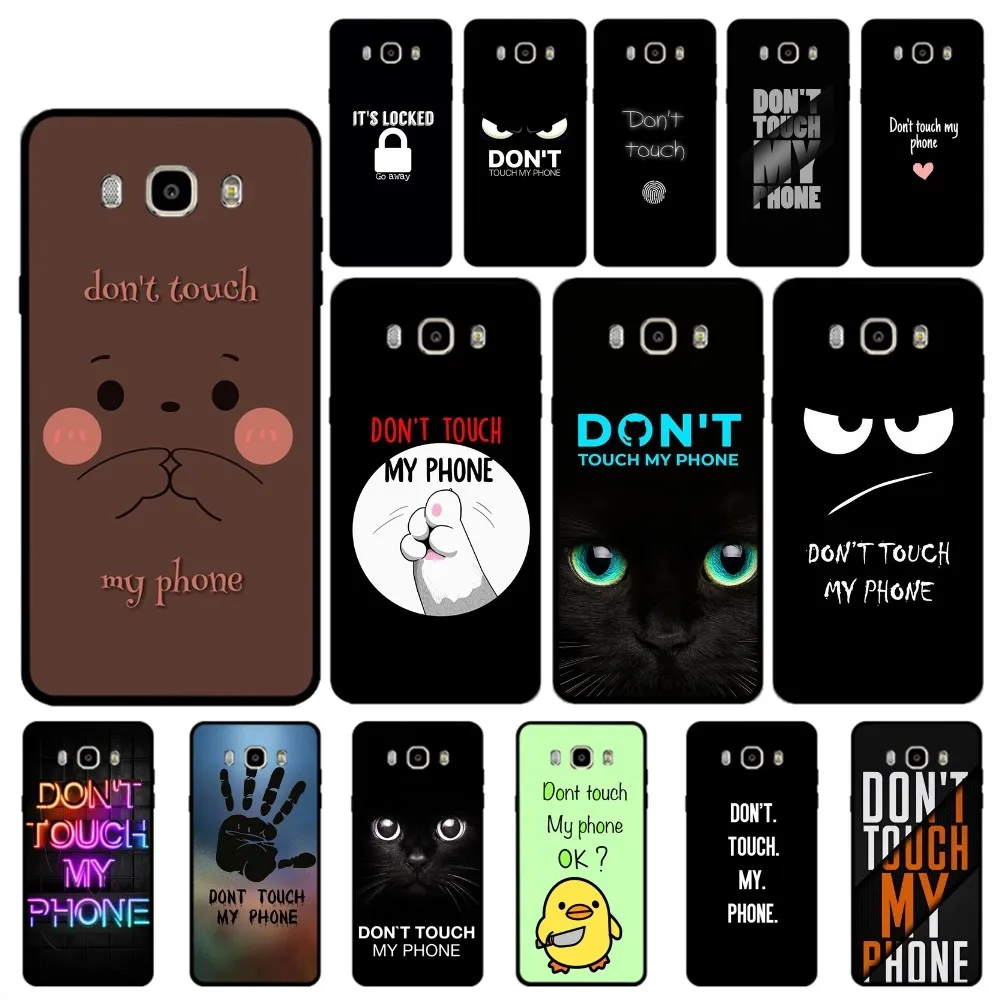 

Dont Touch My Phone Phone Case For Samsung J 7 plus 7core J7 neo J6 plus prime J6 J4 J5 Mobile Cover