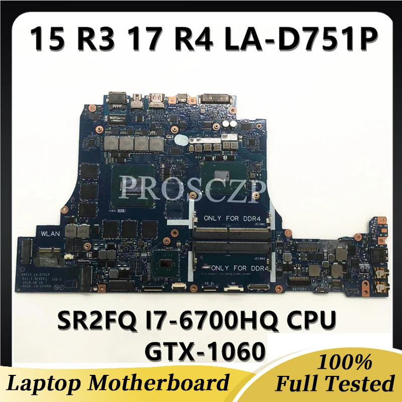 Материнская плата для ноутбука DELL 15 R3 17 R4 с процессором SR2FQ I7-6700HQ