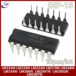 10PCS LM324N LM324 DIP DIP-14 LM339N LM339 LM2902N LM2907N LM224N LM319N LM348N LM359N LM380N LM2901N LM224 DIP-16 LM2901 LM2902