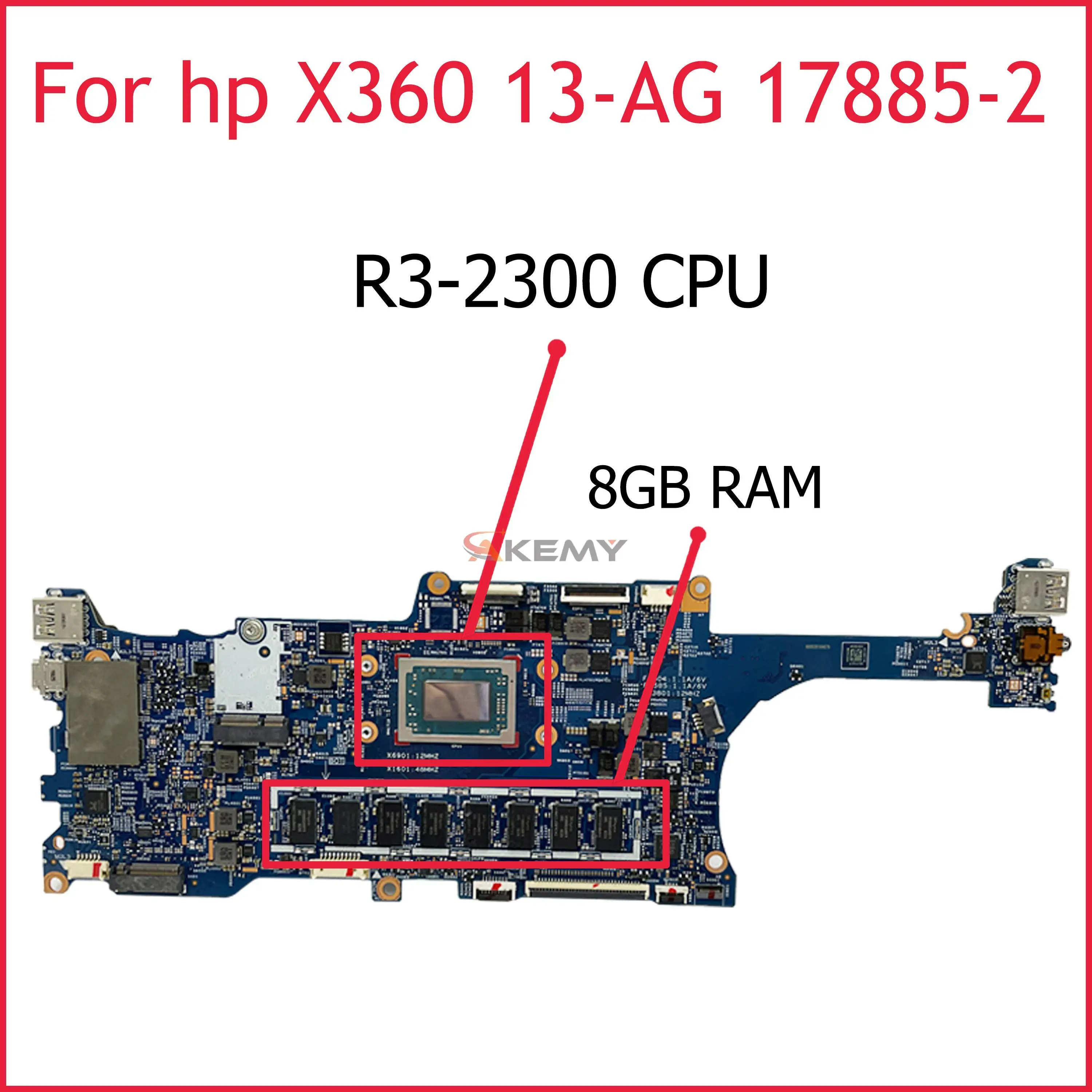 

Akemy For HP ENVY X360 Convertible 13-AG Motherboard With R3 2300 CPU 8GB 17885-2 448.0EC06.0021 Mainboard