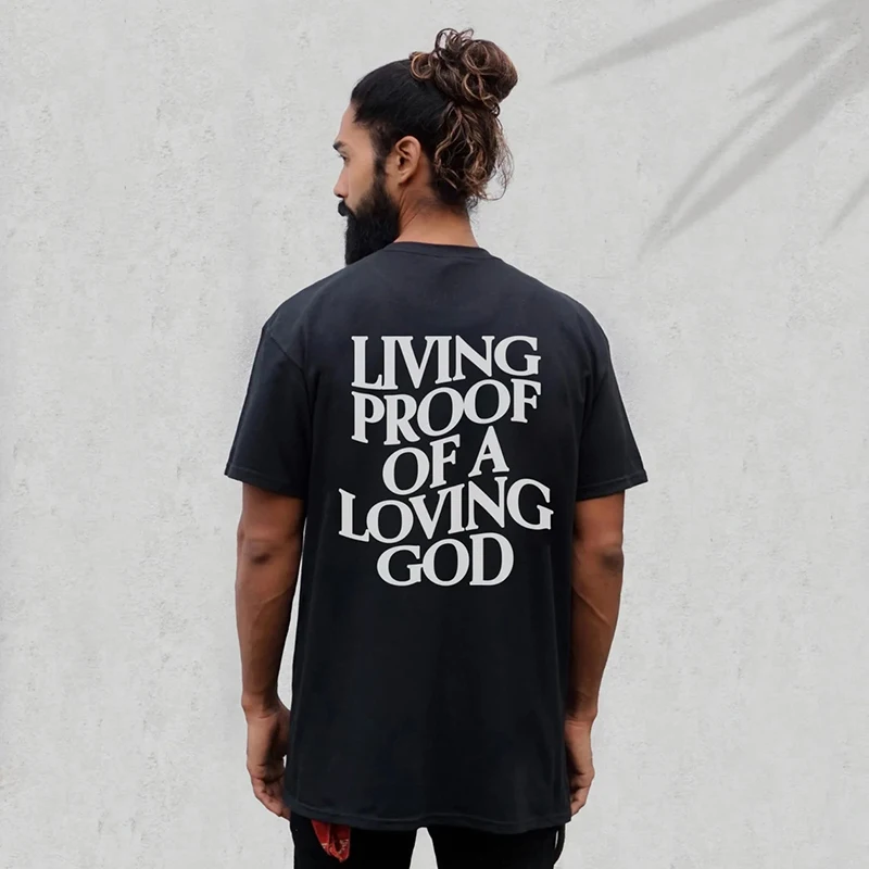 

2023 Men Summer Living Proof of a Loving God Print Y2k T-shirt Unisex Christian Cross Jesus Short Sleeved Tees Loose Cotton Top