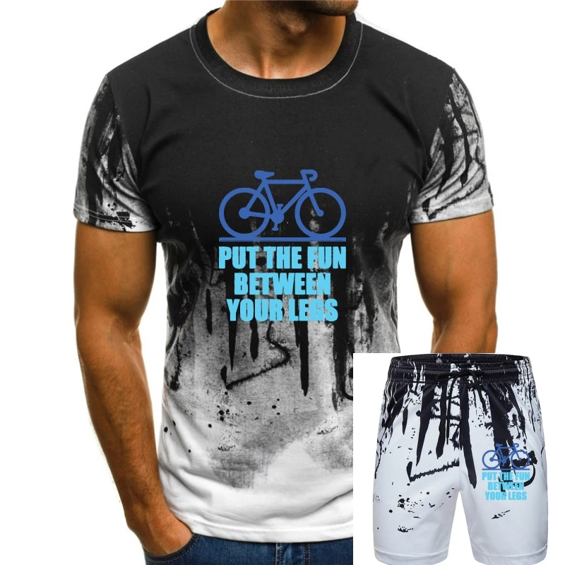 

Men t-shirt Put The Fun Between Your Legs Shirt Cycling Bike Bicycle BMX Ride Tshirt Gift Tee tshirt Women t shirt