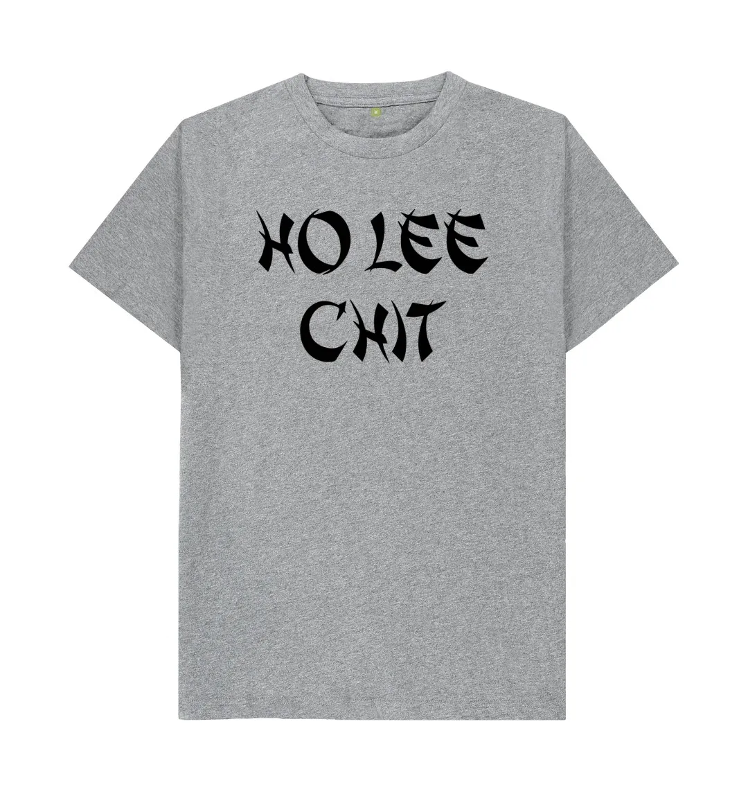 NOVELTY T SHIRT HO LEE CHIT CHEEKY RUDE SLOGAN Fashionable trendy romantic T-Shirt Minimalist printed