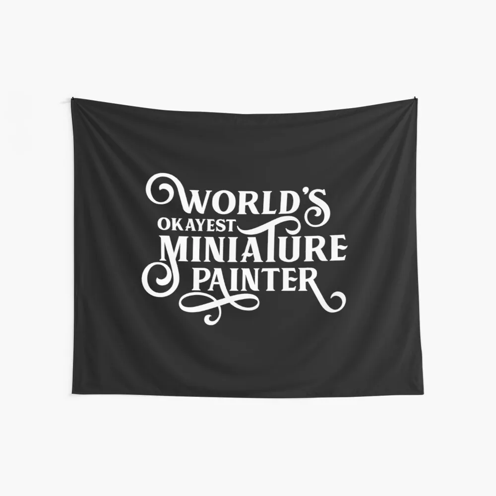 

World'S Okayest Miniature Painter Custom Funny Wall Cover Vintage Tapestries