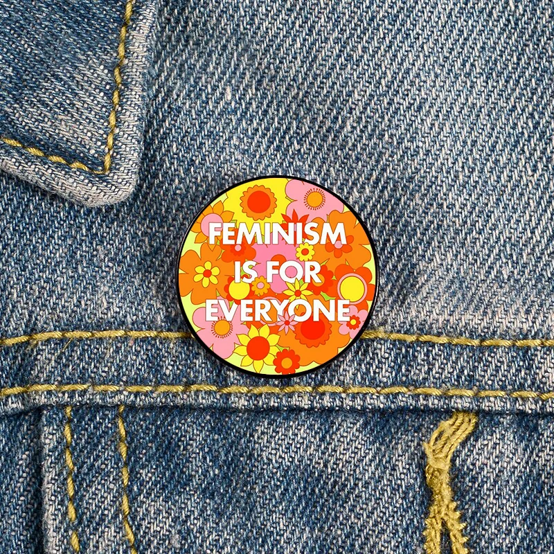 

Feminism Is For Everyone Groovy Floral Pin Custom Brooches Shirt Lapel teacher Bag backpacks Badge gift brooches pins for women