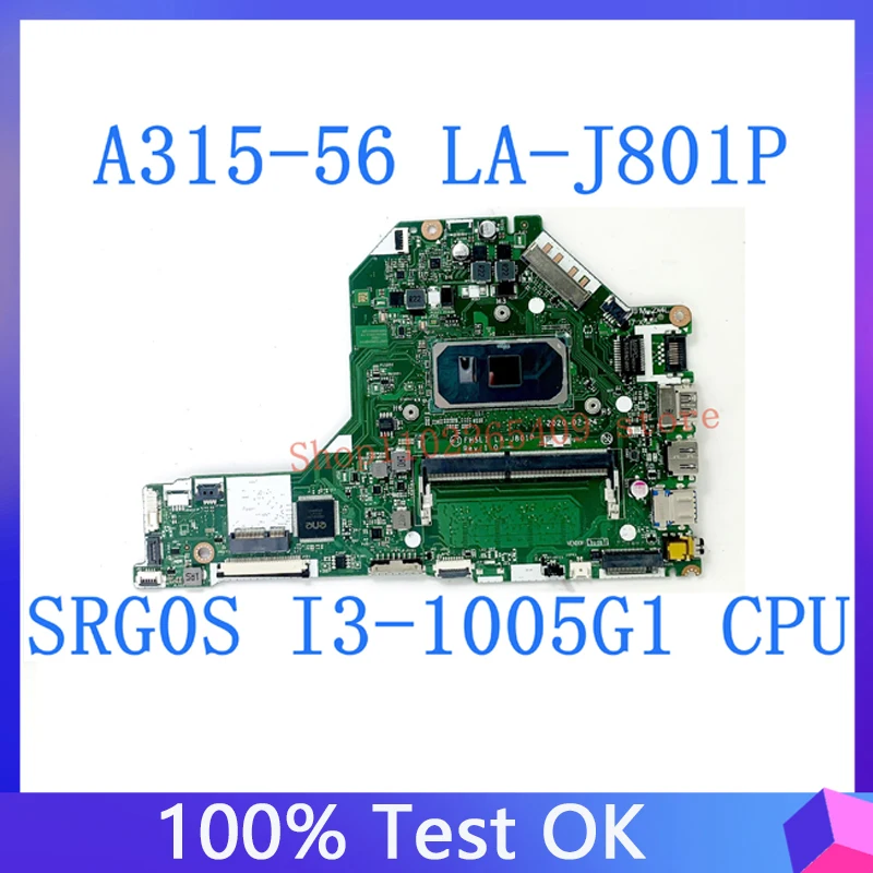 

FH5LI LA-J801P Высококачественная материнская плата для ноутбука ACER Aspire A315-56, материнская плата для ноутбука 100%, полностью работает с процессором SRG0S I3-1005G 1