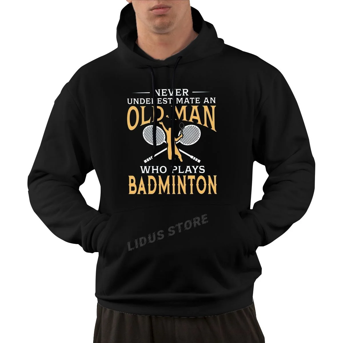 

Never Underestimate An Old Man Who Plays Badminton Hoodie Sweatshirt Harajuku Streetwear 100% Cotton Men's Graphics Hoodie