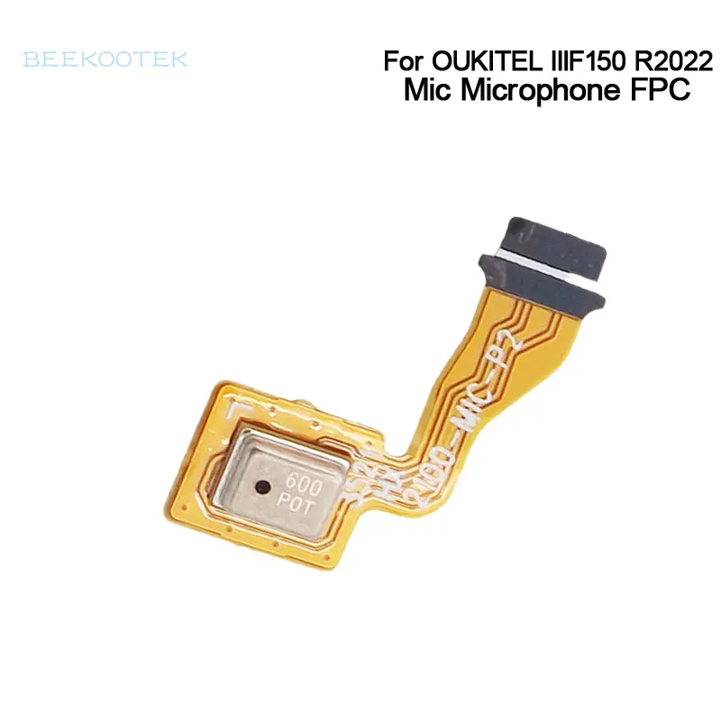 Новинка оригинальный Oukitel IIIF150 R2022 микрофон FPC гибкий кабель Ремонт Аксессуары для
