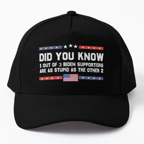 

Did You Know 1 Out Of 3 Biden Supporters Baseball Cap Hat Casual Outdoor Snapback Boys Bonnet Printed Solid Color Fish Sun