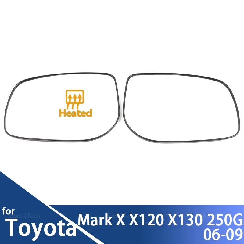 

Side Heated Wide Angle Wing Mirror Glass Lens Right or Left For Toyota Reiz Mark X X120 250G GRX130 X130 2006-2009 Accessories