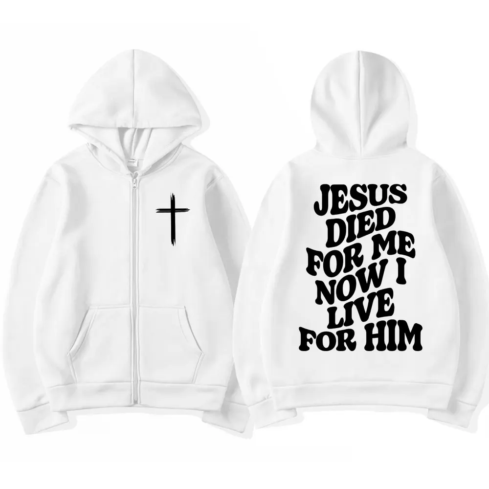 Христианский Иисус Толстовка на молнии Died for Me Now I Live Him Bible Verse Мужчины Женщины