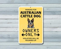 custom wood appearance metal bar signparking for australian cattle dog owners only 8 x 12 aluminum novelty sign