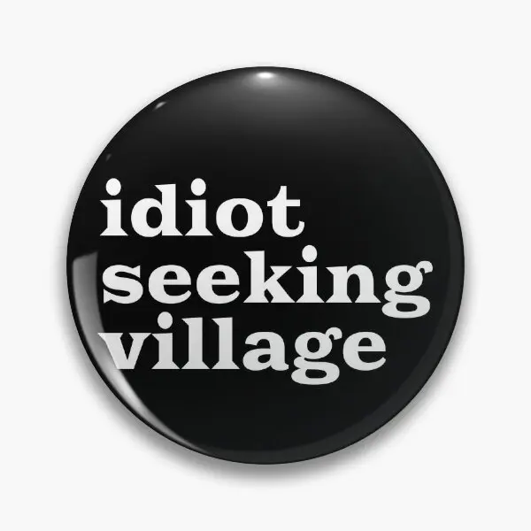 Идиоот Seeking Village забавная деревня идио мягкая пуговица булавка для одежды