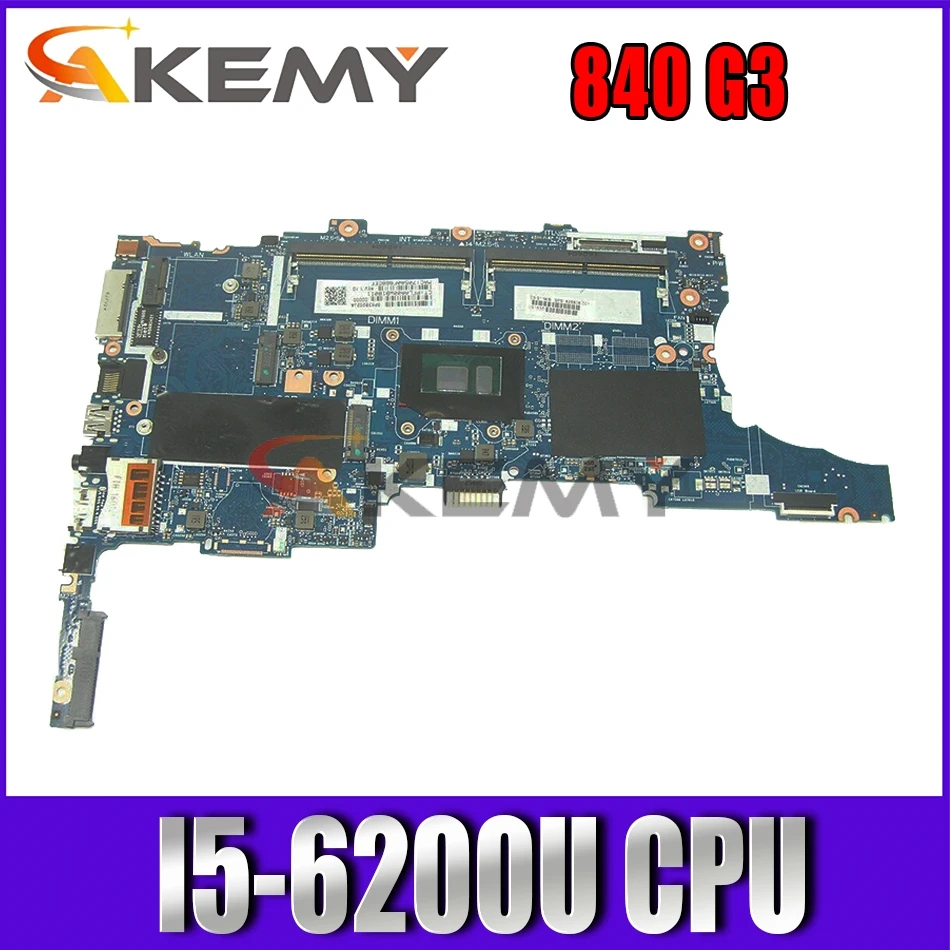 

Материнская плата Akemy 903740-601 903740-001 для ноутбука HP EliteBook 840 G3 Mothebroard 6050A2822301-MB-A01 SR2EY I5-6200U CPU
