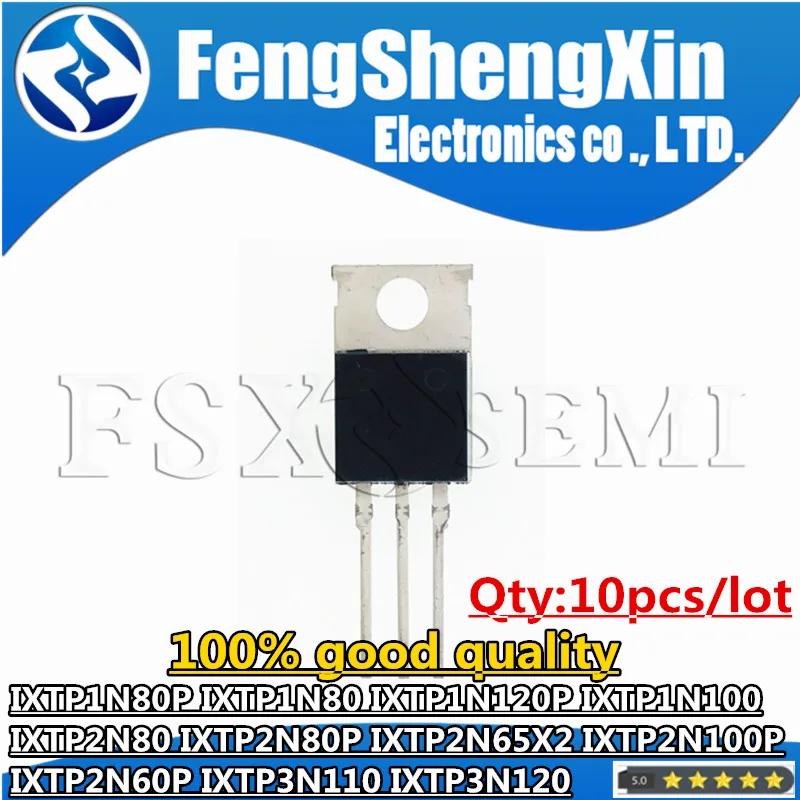 10 шт. IXTP1N80P IXTP1N80 IXTP1N120P IXTP1N100 IXTP2N80 IXTP2N80P IXTP2N65X2 IXTP2N100P IXTP2N60P IXTP3N110 IXTP3N120 TO-220