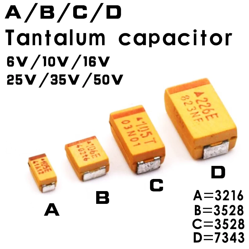 

10PCS A B C D Case Tantalum capacitor 6V 10V 16V 25V 35V 50V 0.1UF 1uf 2.2UF 4.7UF 10UF 22UF 33UF 47UF 100UF 220uF 330UF