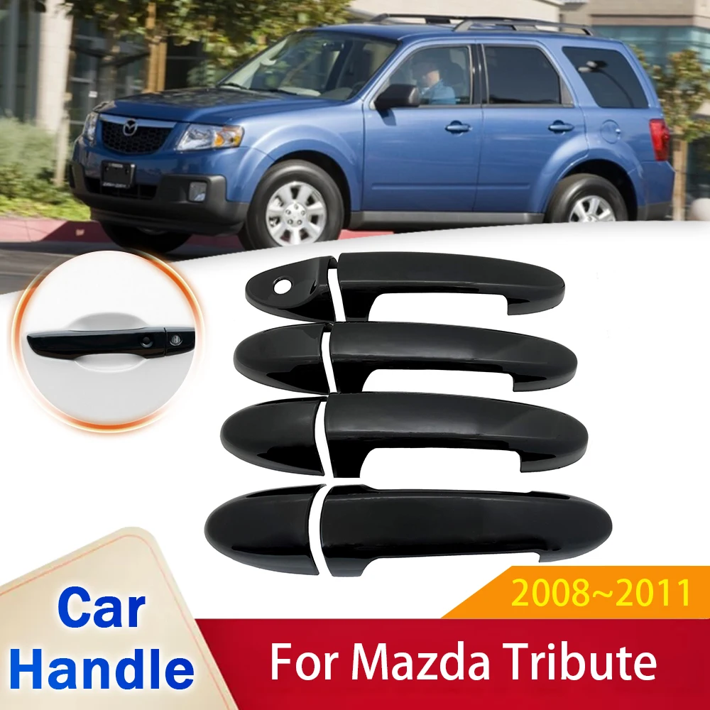 

Gloss Black Door Handle Stickers Trim Cover for Mazda Tribute MK2 2008 2009 2010 2011 Car Exterior Rustproof Styling Accessories