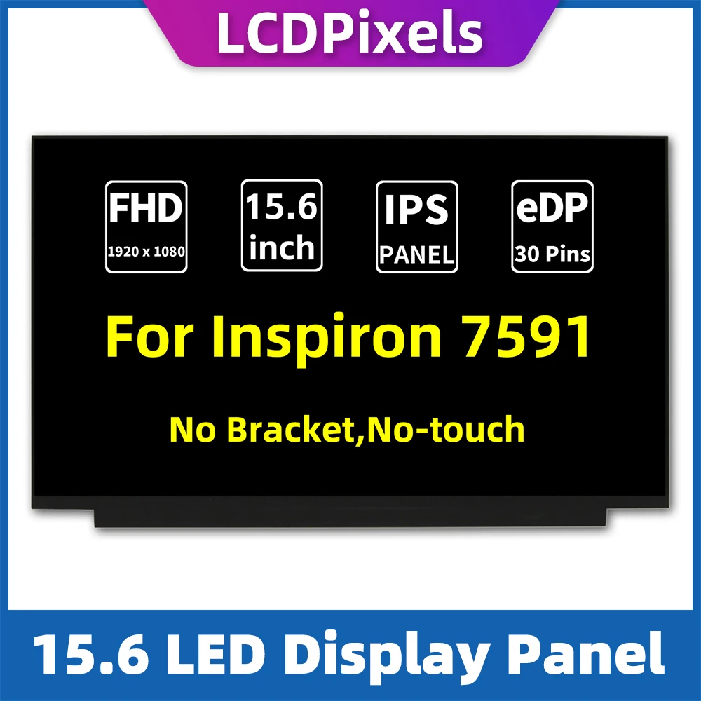 

Сменный ЖК-дисплей для Dell Inspiron 7591 15,6 "FHD IPS slim edp 30-контактный светодиодный экран 300nits 72% ntsc