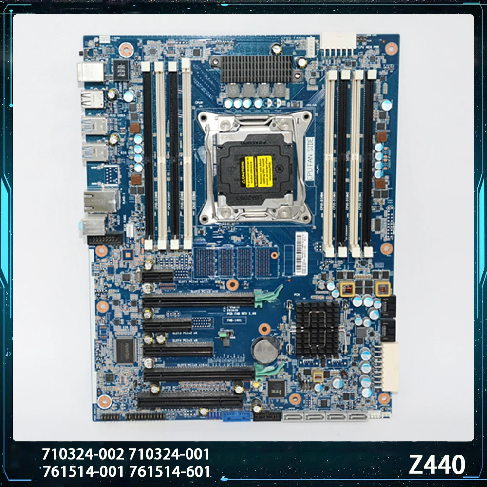 

For HP Z440 X99 710324-002 001 761514-001 601 DDR4 LGA2011-3 SATA3 Motherboard High Quality Fully Tested Fast Ship