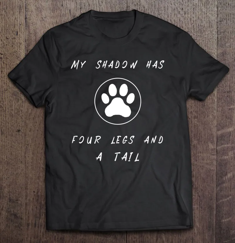 

Милые футболки для питомцев Pets - My Shadow с четырьмя ногами и хвостом, футболка, мужские футболки для мужчин, футболки для женщин, манга, мужская ...
