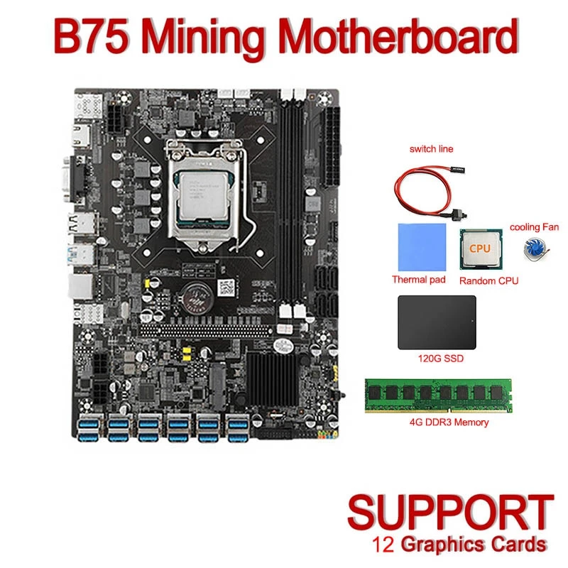 

B75 USB-BTC Mining Motherboard CPU+4G DDR3 Memory+120G SSD+Cooling Fan+Thermal Pad+Switch Cable LGA1155 DDR3 MSATA ETH