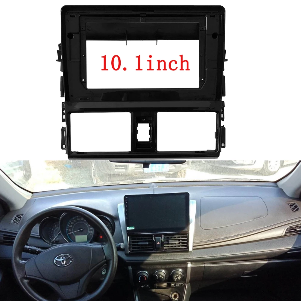 

2Din Car DVD Frame Audio Fitting Adaptor Dash Trim Kits Facia Panel 10.1 For Toyota VIOS Yaris 2013-2017 Double Din Radio Player