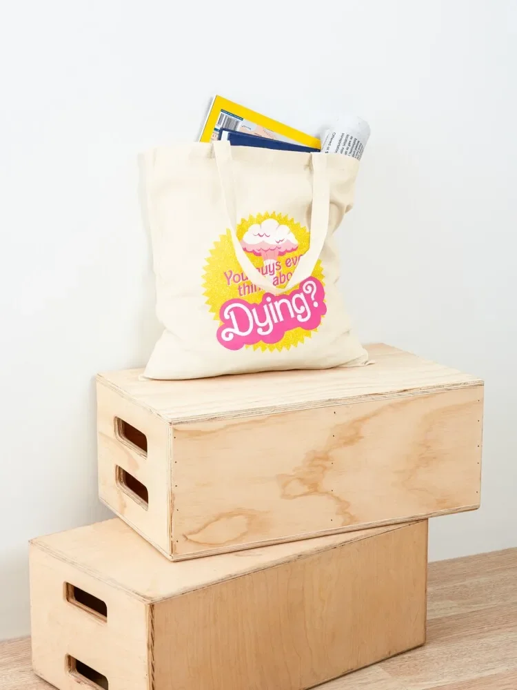 Do You Guys Ever Think About Dying Barbenheimer Tote Bag Холщовая сумка для хранения большая сумка-тоут