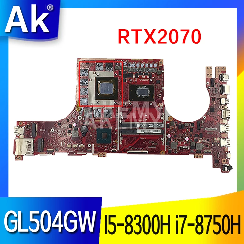 

exchange!ROG GL504GW W/ RTX2070 GPU I5-8300H i7-8750H CPU motherboard For ASUS ROG GL504 GL504GW GL504G Laptop motherboard