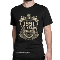 born in october 1991 30 years of being awesome tee shirt men women tshirt 30th birthday gift harajuku tee shirt printing