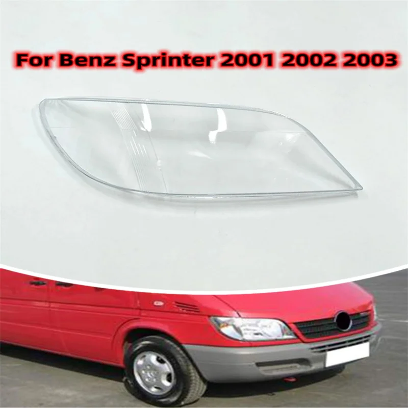 

Auto Lamp Light Case For Benz Sprinter 2001 2002 2003 Car Headlight Lens Cover Lampshade Glass Lampcover Caps Headlamp Shell