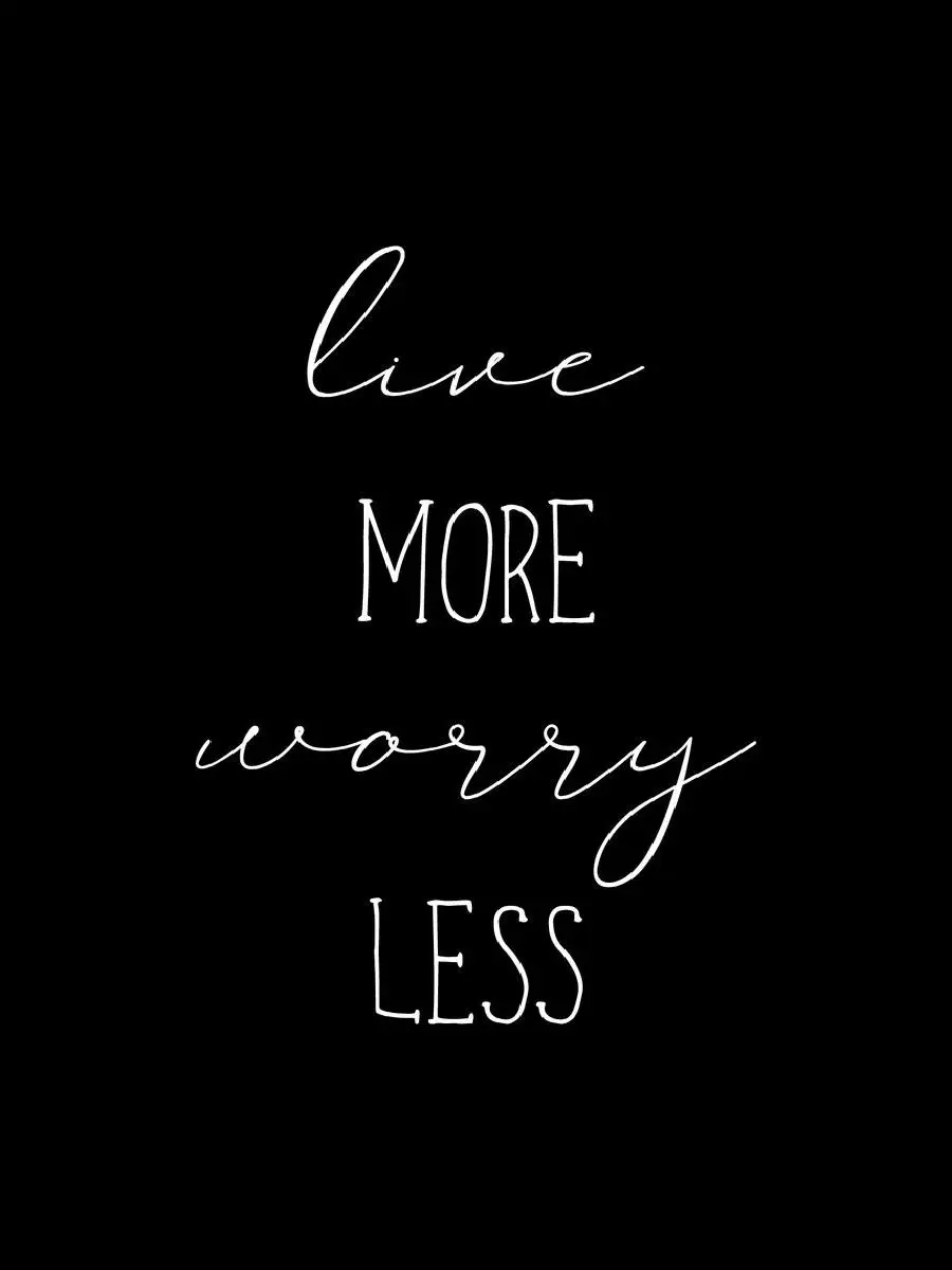 Текстовая коллекция искусства живите больше беспокойства меньше плакат