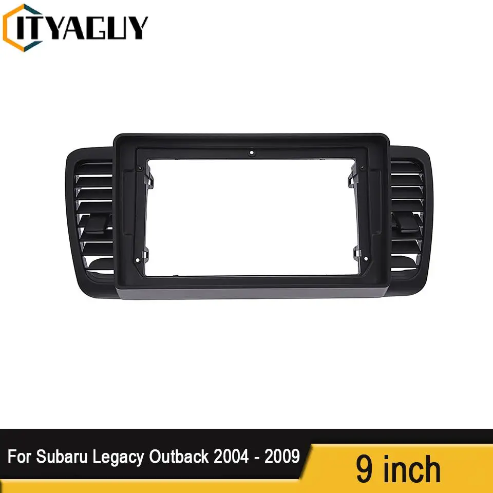 

Audio Modification Fascia 9 Inch Screen For Subaru Legacy Outback 2004 2005 2006 2007 2008 2009 Radio Frame