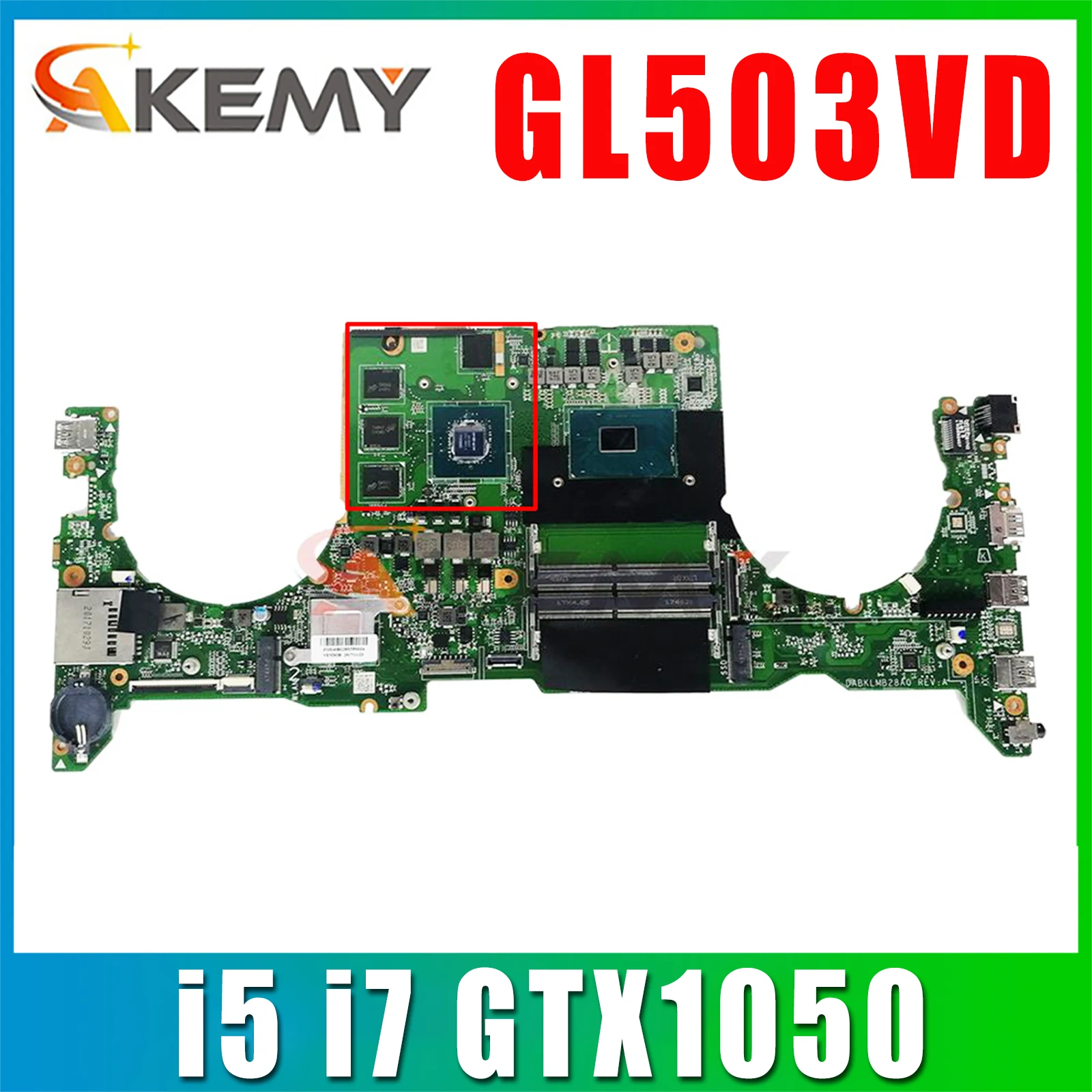 FX63VD Материнская плата ASUS GL503VD FX503VD ZX63V S5A FZ63VD GL503VE материнская плата для ноутбука i5 i7 GTX1050 4G