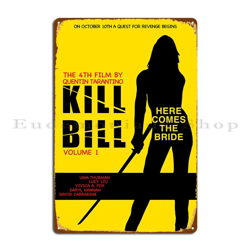 

Kill Bill Metal Sign Custom Classic Painting Designing Party Tin Sign Poster
