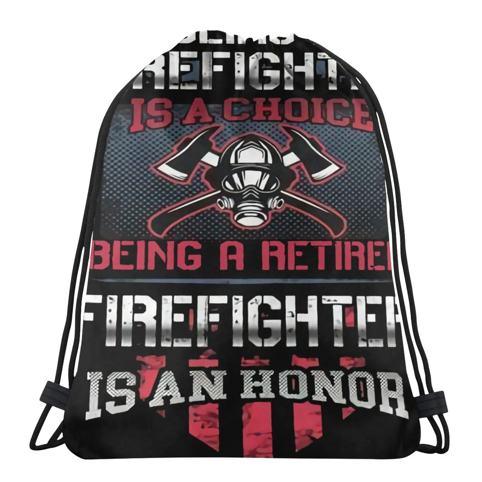 

Being A Firfighter Being A Retired Bag Storage Bags Shoe Bags String Bags Custom Logo Backpack With Cord Gothic Style Cord Bag