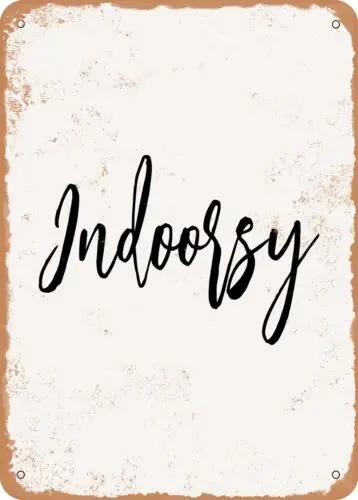 Металлический знак-Indoorsy-винтажный ржавый вид