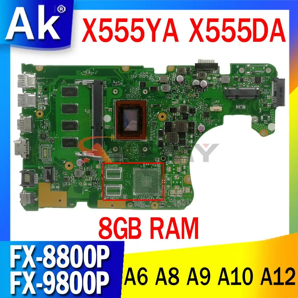 

X555YA X555DA Mainboard 8GB RAM A6 A8 A9 A10 A12 FX-8800P FX-9800P CPU for ASUS X555 X555YI X555D X555DG Laptop Motherboard