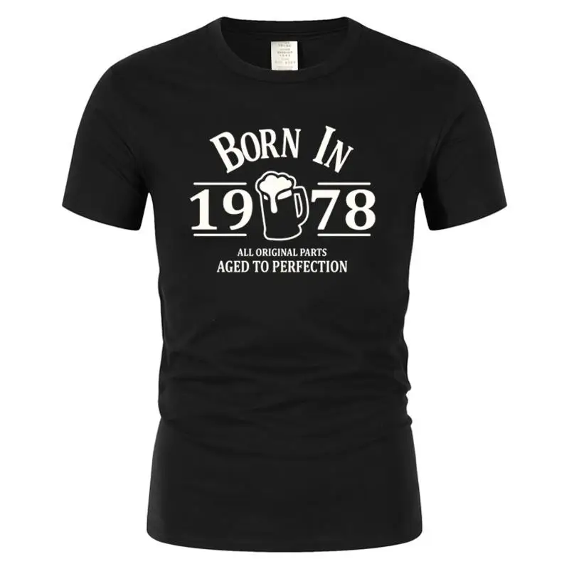 

Summer Casual Men O-Neck Style Tops Tees Born In 1978 Beer T Shirt - 40th Birthday Gift Top Uncle Brother Dad Son Nephew Gift