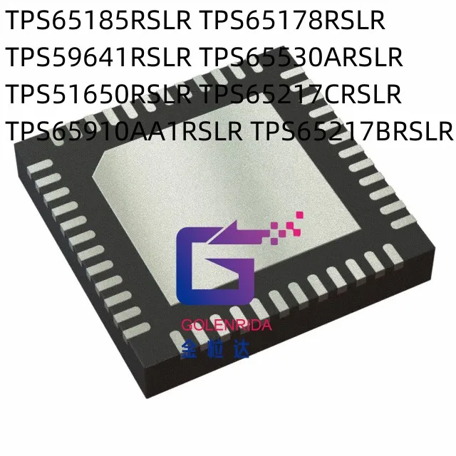 

10 шт. TPS65185RSLR TPS65178RSLR TPS59641RSLR TPS65530ARSLR TPS51650RSLR TPS65217CRSLR TPS65910AA1RSLR TPS65217BRSLR IC