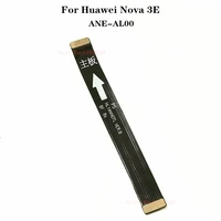 100 original mainborad cable for huawei nova 3e nova3e ane al00 usb main board motherboard data transfer flex cable replacement