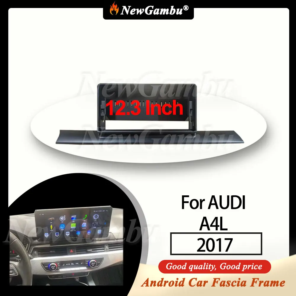 Рамка NewGambu 12 3 дюйма для AUDI A4L 2017 рамка без кабеля облицовка панели приборной Android
