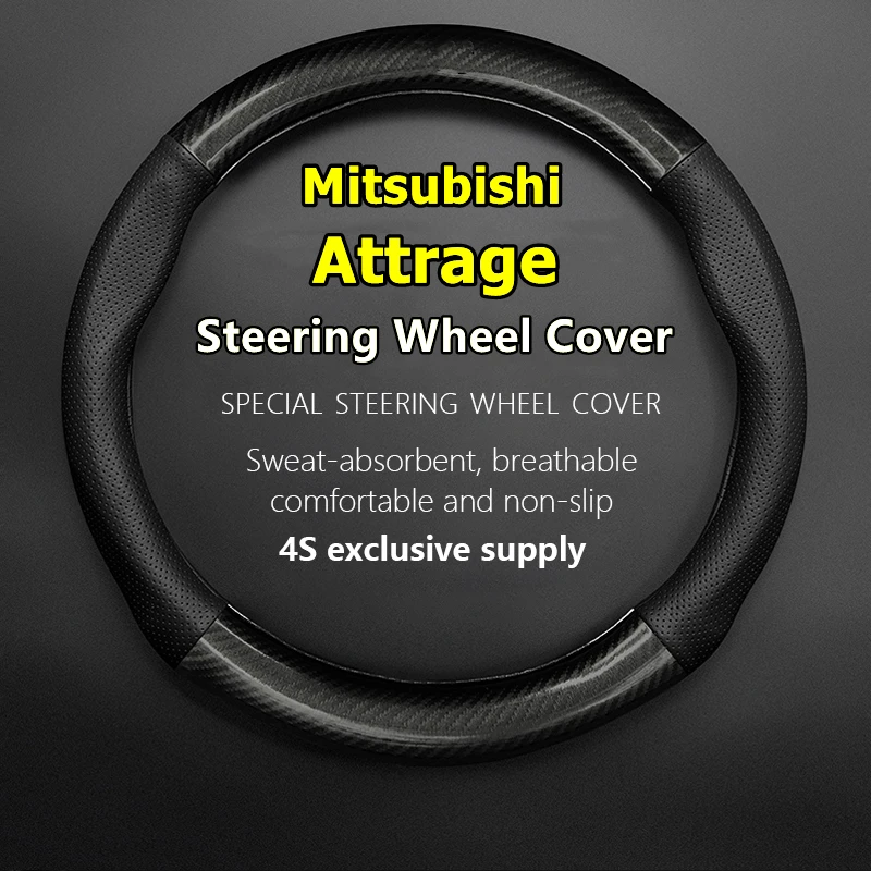 

For Mitsubishi Attrage Steering Wheel Cover Genuine Leather Carbon Fiber Car PUleather 2013 2014 2015