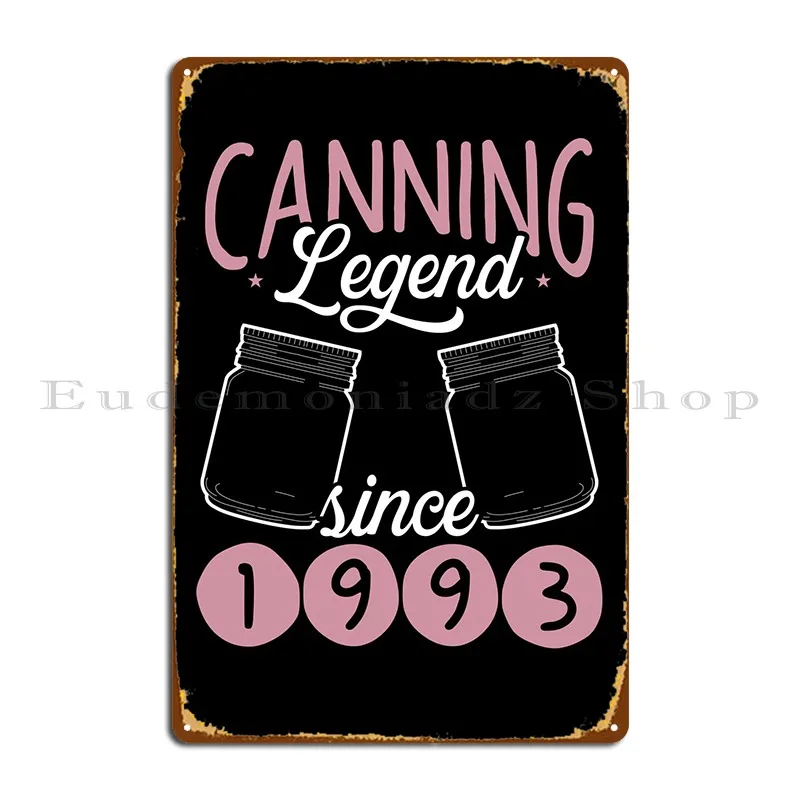 

Металлический плакат Canning Legend с 1993 года, создание бара, пещера, Настенный декор, печатный кинотеатр, жестяной плакат