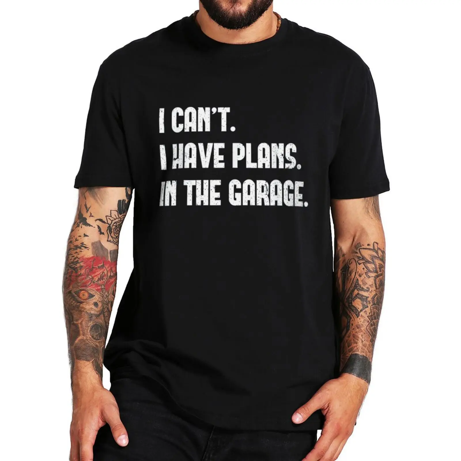 

Fathers Day Car Mechanics T Shirt I Cant I Have Plans In The Garage EU Size 100% Cotton T Shirt