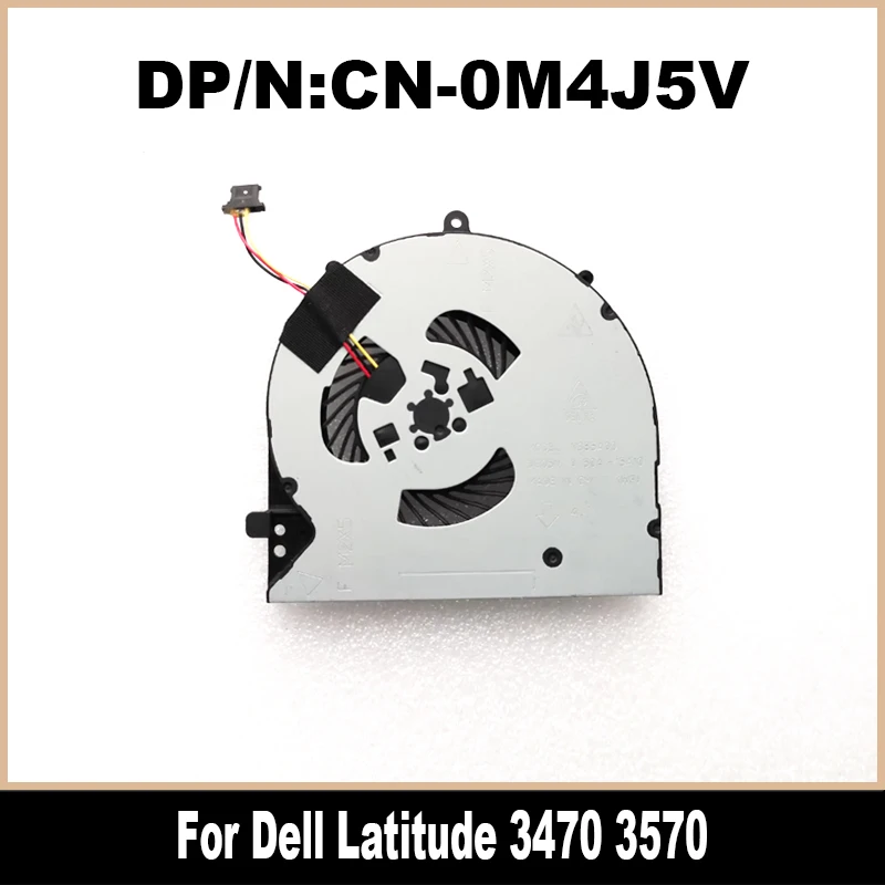 Новый оригинальный 0M4J5V для DELL Latitude 3470 3570 охлаждающий вентилятор ноутбука