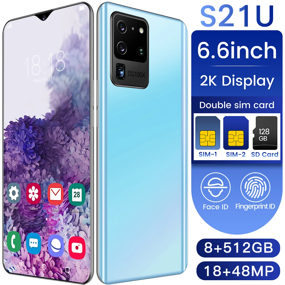

New Global Version S21U 6.6 Inch Smartphone Latest 10 Core 5000mAh 8+512GB 18+48MP Full Screen Dual SIM Dual Standby Cell Phone