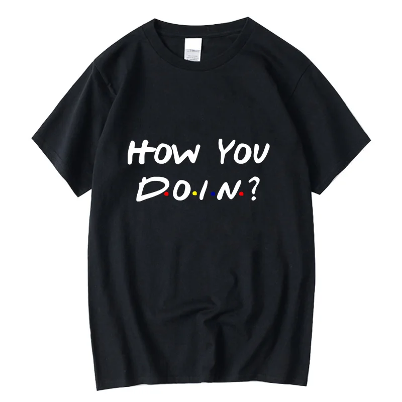 

FPACE T-shirt High Quality 100% cotton funny HOW YOU DOIN print summer short sleeve o-neck cool t shirt top male t-shirt for men