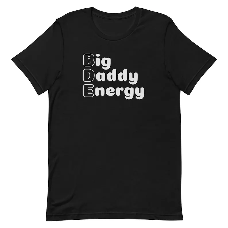 Рубашка Big Dad Energy BDE Shirt подарок на день отца для Него